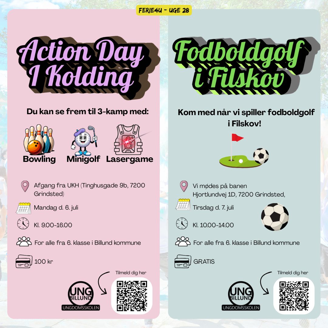 ER DU KLAR PÅ NOGET ACTION?!
Så skal du da med når turen går til Kolding d. 6. juli! Her kan du opleve bowling, minigolf og lasergame!🔥
ELSKER DU FODBOLD OG/ELLER GOLF?
Så tag med d. 7. juli, hvor vi spiller fodboldgolf i Filskov! 🥳
Tilmeld dig nu! 😎