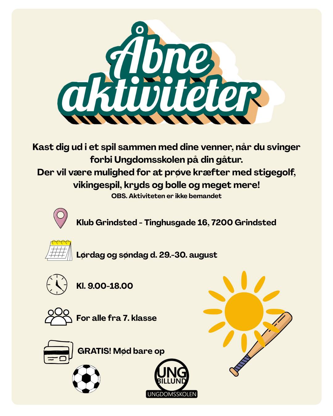 Lørdag og søndag d. 29-20 august runder vi festugen af med åbne aktiviteter foran klub Grindsted 😎🌞 Tag dine venner med!
Bemærk at dagene ikke er bemandet.