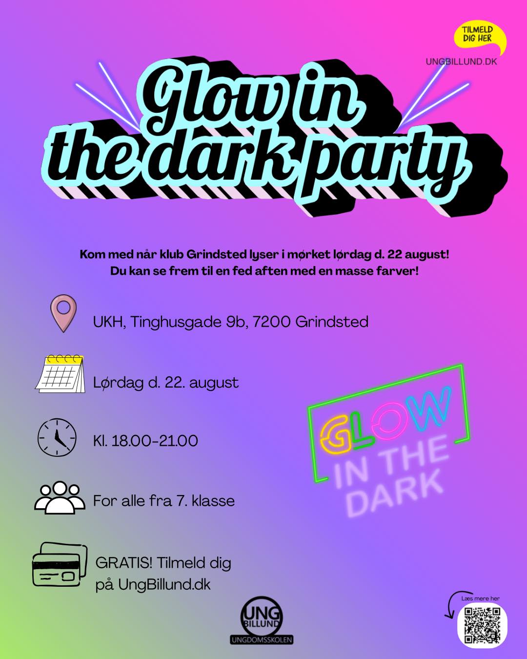 📣 KALDER ALLE UNGE! 📣
Du kan nå det endnu! 🤩🙌🏼
I AFTEN går det løs! 🌈✨
Vi slukker lyset, tænder UV-lyset og gør klar til GLOW IN THE DARK PARTY 🪩💜💚🩷
⏰ Kl. 18.00–21.00
📍 UKH, tinghushade 9b, 7200 Grindsted
🎟️ Det er GRATIS!
Så hiv vennerne med og kom til en fed aften fyldt med glow, musik, aktiviteter og god stemning! 🔥
👉 Tilmeld dig her – du kan stadig nå det:
https://www.ungbillund.dk/subjectclass/4f7a5803836f434b9d432d44cf49dfa6
VI SES I AFTEN KL. 18.00-21.00! 🥳🪩✨