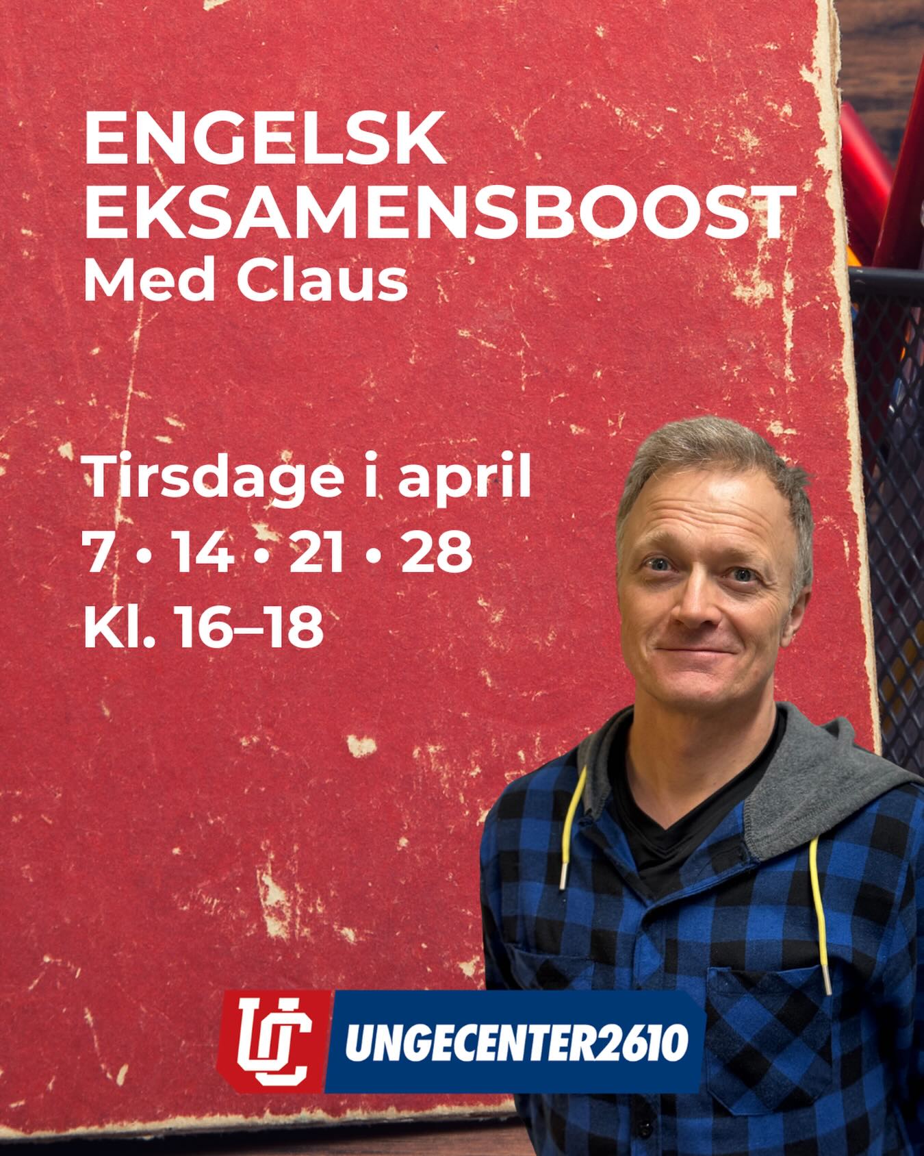 ENGELSK ESKAMENSBOOST
med Claus
Tirsdage i april
7 • 14 • 21 • 28
Kl. 16–18
Ready to boost your English before the exam?
4 tirsdage – fokus, strategi og selvtillid.
Let’s level up together! ✨📚
Undervisningen er gratis
👉 Tilmeld dig nu på ung2610.dk eller link i bio